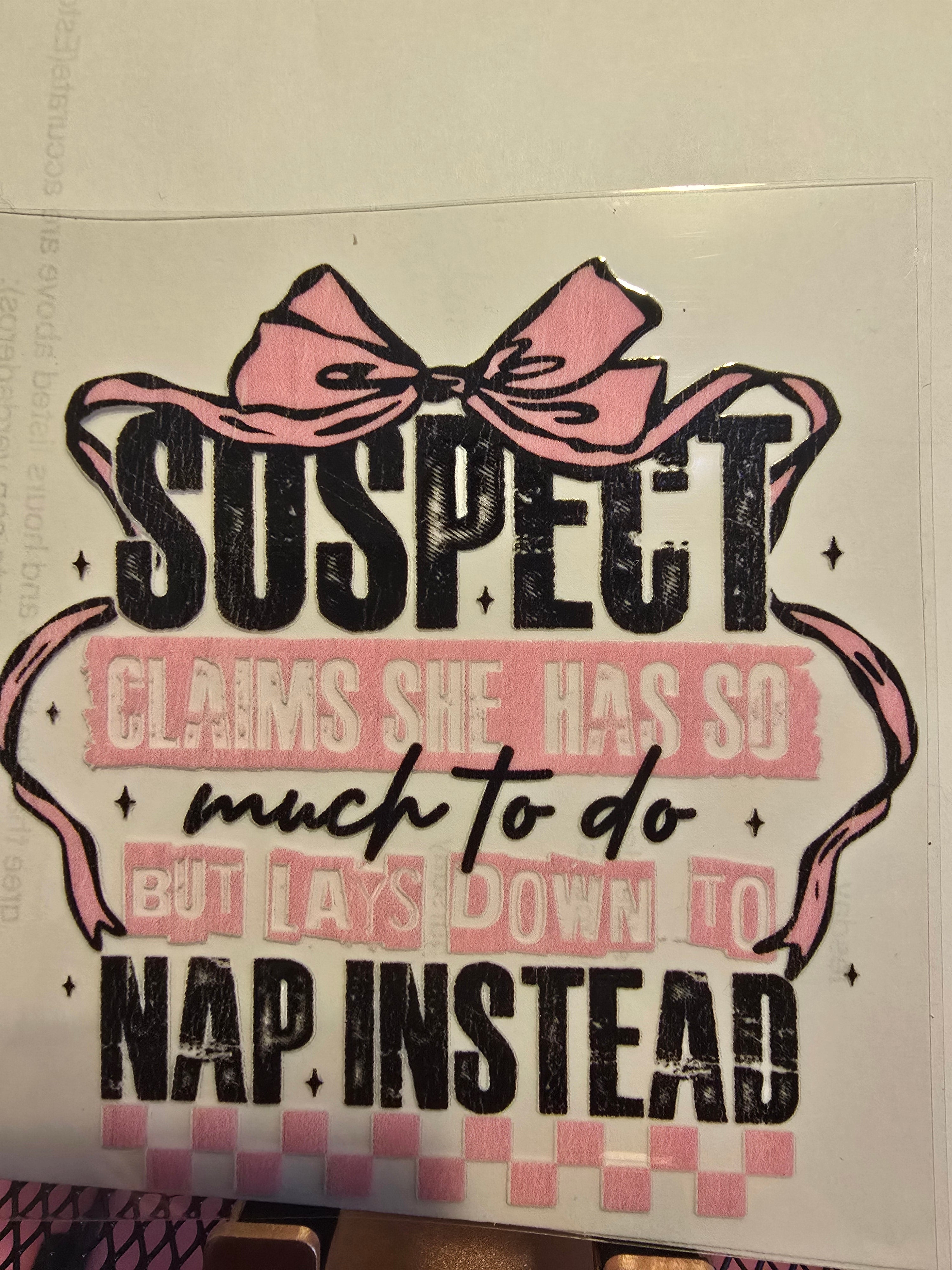 Suspect Naps UVDTF decal