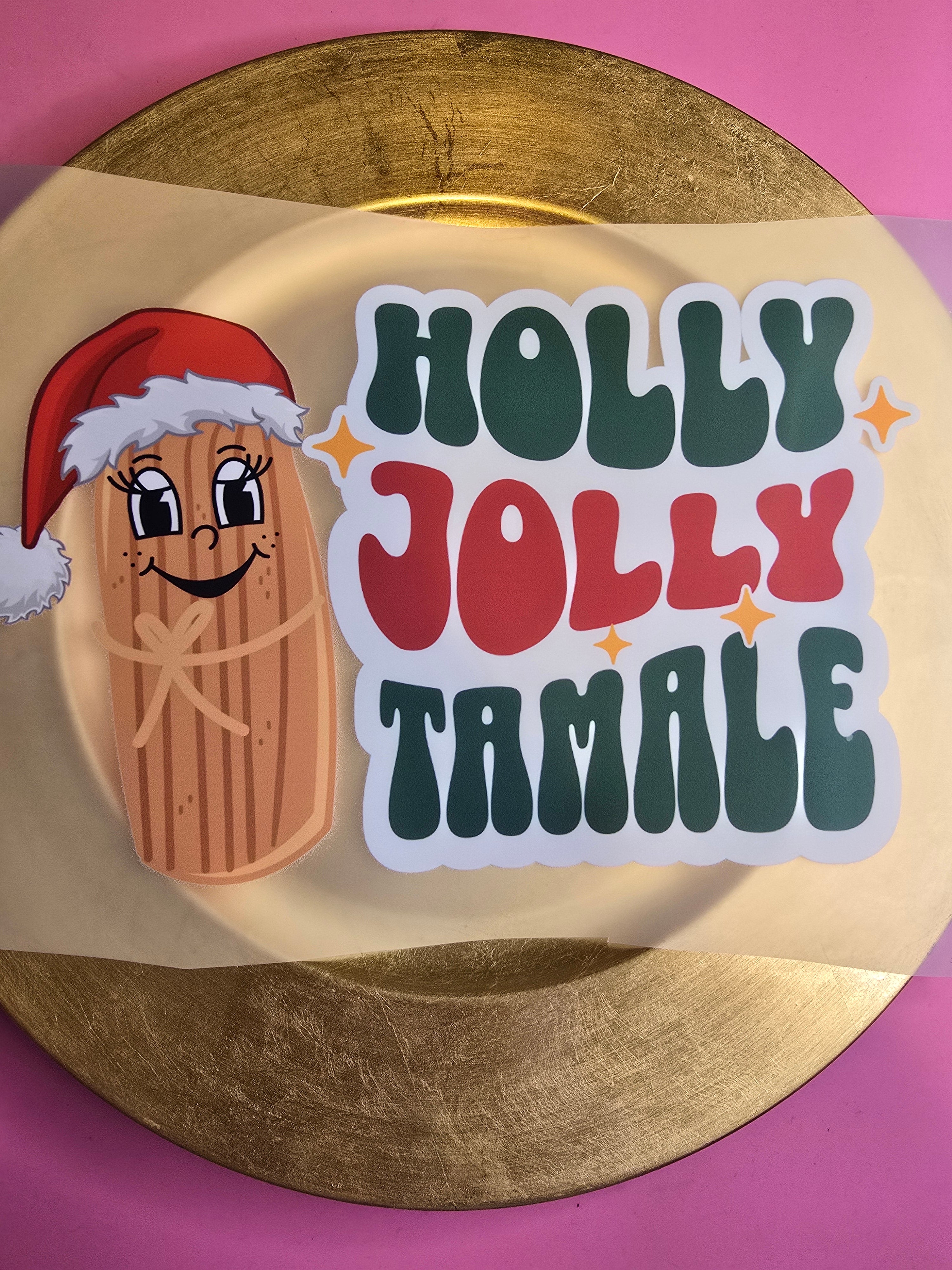 Holly Jolly Tamale DTF