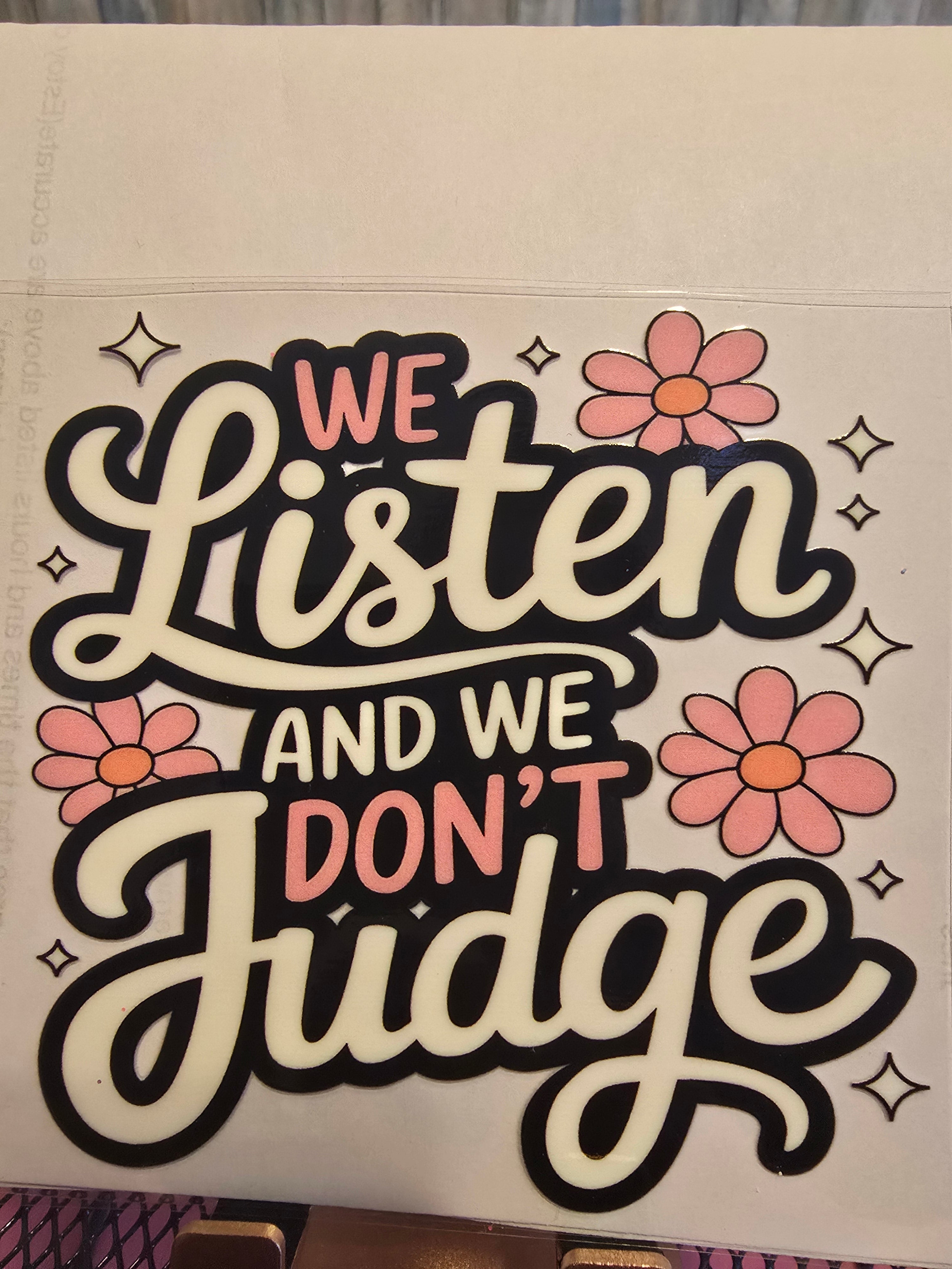 We Listen UVDTF decal